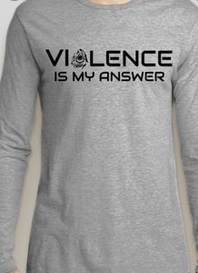 VIOLENCE is my answer - teamreaper