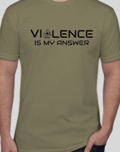 Load image into Gallery viewer, VIOLENCE is my answer - teamreaper